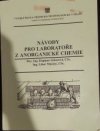 Návody pro laboratoře z anorganické chemie