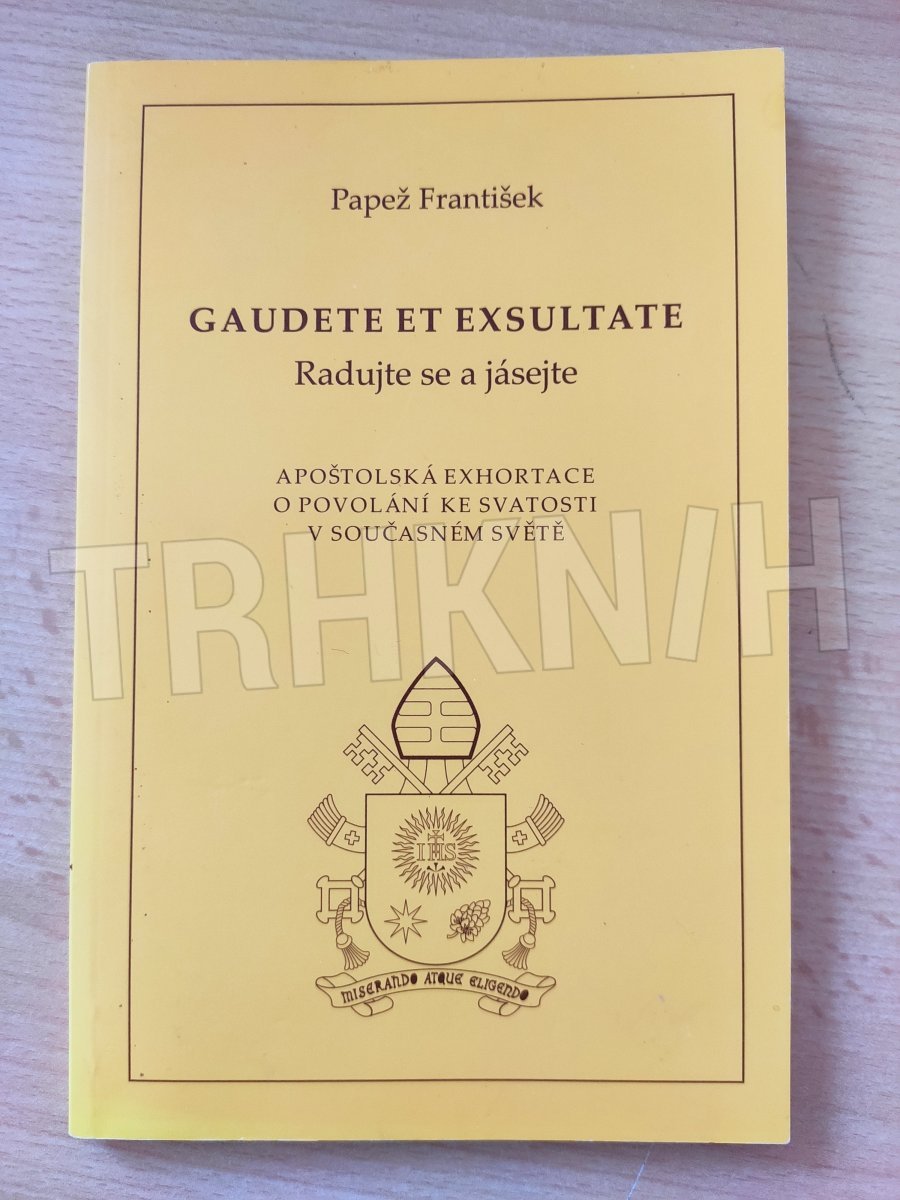 Gaudete et exsultate (Radujte se a jásejte) - Paulínky.cz